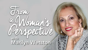 Image for Marilyn Wetston show - From a Woman's Perspective - Zoomer Radio